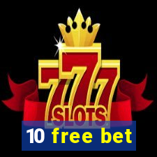 10 free bet